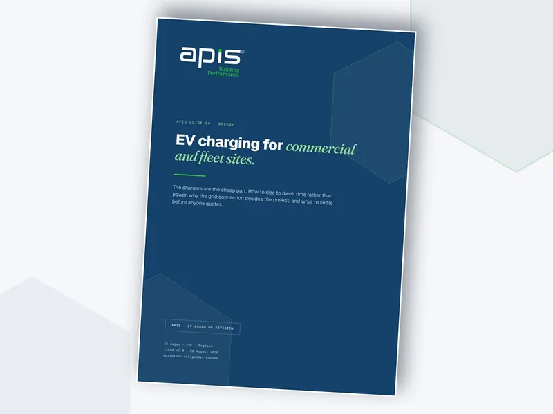 APIS Guide 08 — EV Charging for Commercial and Fleet Sites, 25-page PDF