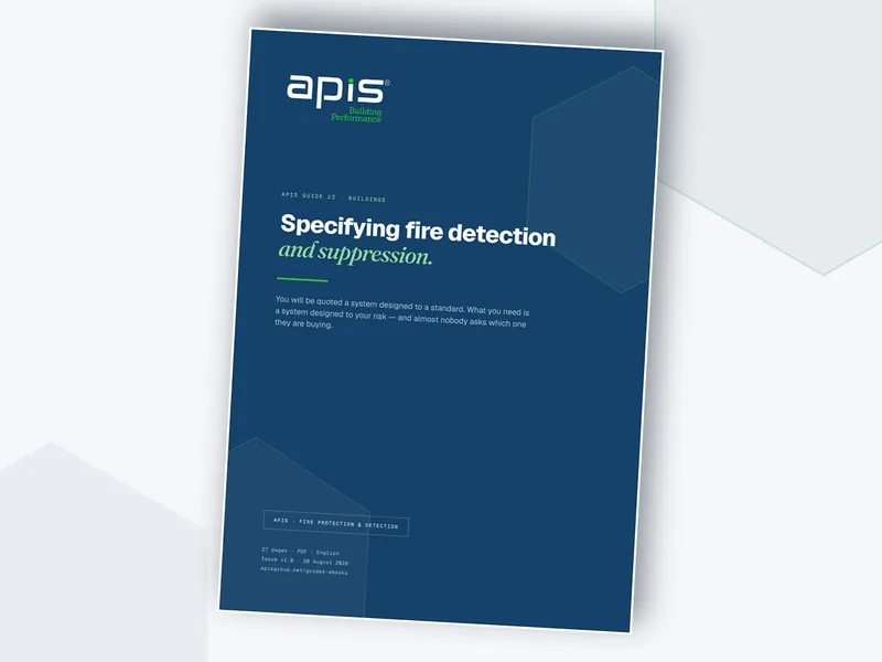 APIS Guide 12 — Specifying Fire Detection and Suppression, 27-page PDF